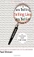 Telling Lies : Clues to Deceit in the Marketplace, Politics, and Marriage