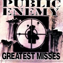 Public Enemy - Greatest Misses