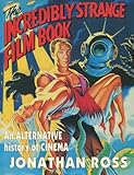 The incredibly strange film book
