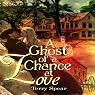 A Ghost of a Chance at Love