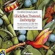 Gl�ckchen, Trommel, Zaubergeige. CD: Musikm�rchen aus aller Welt