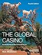 The Global Casino: An Introduction to Environmental Issues, Fourth Edition