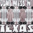 Don't Mess With Texas: Sxsw 2011 New Music Sampler&nbsp;&nbsp;by Various Artists 