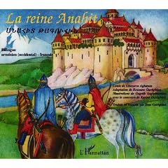 Reine Anahit (Occidental) Bilingue Armenien-Fran�ais