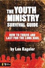 The Youth Ministry Survival Guide: How to Thrive and Last for the Long Haul (Youth Specialties)