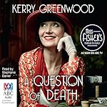 A Question of Death: A Phryne Fisher Mystery | Kerry Greenwood