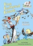 Fine Feathered Friends: All About Birds (Cat in the Hat's Learning Library)