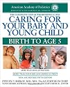 Caring for Your Baby and Young Child, 5th Edition: Birth to Age 5 (Shelov, Caring for your Baby and Young Child, Birth to Age 5)