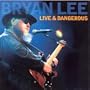 Live & Dangerous