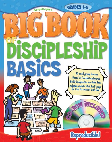 The Big Book of Discipleship Basics: 52 small-group lessons; step-by-step format for leading small group; gives you amazing opportunities for discipleship (Big Books)