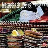 Mercados De Mexico/Markets Of Mexico 2012 Sqr Calendar