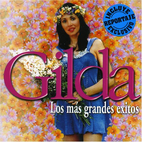 Gilda - Los Mas Grandes Exitos - Zortam Music