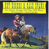 16 Great Songs of the Old West
