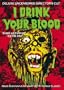 I Drink Your Blood