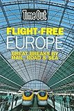 Flight-free Europe : great breaks by rail, road & sea