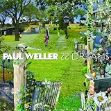 PAUL WELLER - 22 DREAMS