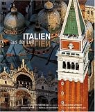 Italien aus der Luft - Alberto Bertolazzi