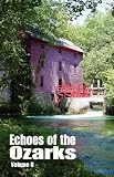 Echoes of the Ozarks Volume II