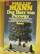 Der Herr von Paxwax. ( Erster Teil der Geschichte von Paul dem G�rtner).