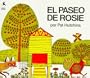 El Paseo de Rosie: (Rosie's Walk)