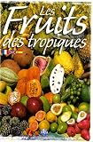 Les Fruits des tropiques