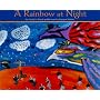 A Rainbow at Night: The World in Words and Pictures