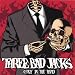 Three Bad Jacks - Gone Gone Goodbye