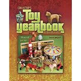 Collector's Toy Yearbook: 100 Years of Great Toys by David Longest