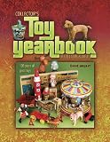 Collector's Toy Yearbook: Identification & Values: 100 Years of Great Toys