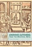 Buy : Johannes Gutenberg and the Printing Press (Pivotal Moments in History)