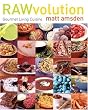 RAWvolution: Gourmet Living Cuisine