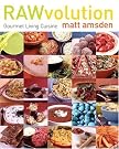 RAWvolution: Gourmet Living...
