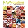 RAWvolution: Gourmet Living Cuisine