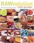 RAWvolution: Gourmet Living Cuisine