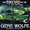 The Sword of the Lictor: The Book of the New Sun, Book 3