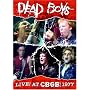 DEAD BOYS - Live at CBGB's 1977