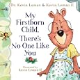 My Firstborn, There's No One Like You (Birth Order Books)