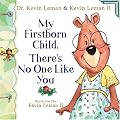 My Firstborn, There's No One Like You (Birth Order Book)
