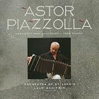 Astor Piazzolla: Concierto para Bandoneon Tres Tangos by Astor Piazzolla, Lalo Schifrin, and Orchestra of St. Luke's