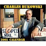 Charles Bukowski 2005 Calendar book cover