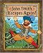 Books : John Smith Escapes Again!