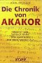 Die Chronik von Akakor. Erz�hlt von Tatunca Nara, dem H�uptling der Ugha Mongulala