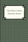 Three Men in a Boat (to Say Nothing of the Dog)