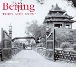Beijing Then and Now