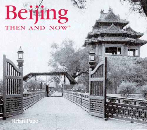 Beijing Then and Now (Then & Now Thunder Bay)