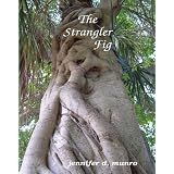 The Strangler Fig: Stories