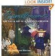 Bemelmans: The Life and Art of Madeline's Creator by John Bemelmans Marciano and Ludwig Bemelmans