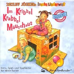 Im Kribbel Krabbel M�usehaus. CD: Lern-, Spiel-, Spa�lieder f�r kleine Racker. Mit Liedertext und Spielanleitungen
