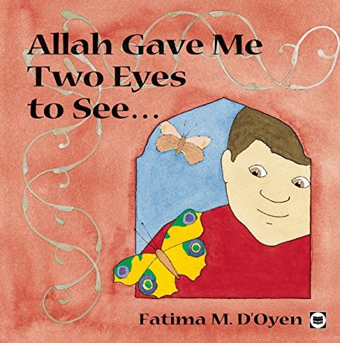 Allah Gave Me Two Eyes to See (Allah the Maker S)
