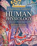 A Laboratory Guide to Human Physiology:  Concepts and Clinical Applications